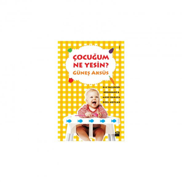Çocuğum Ne Yesin? - Güneş Aksüs
