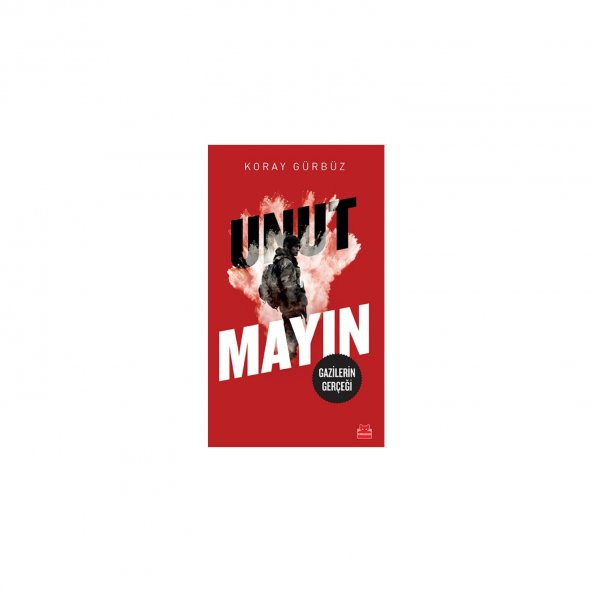 Unutmayın - Koray Gürbüz - 1