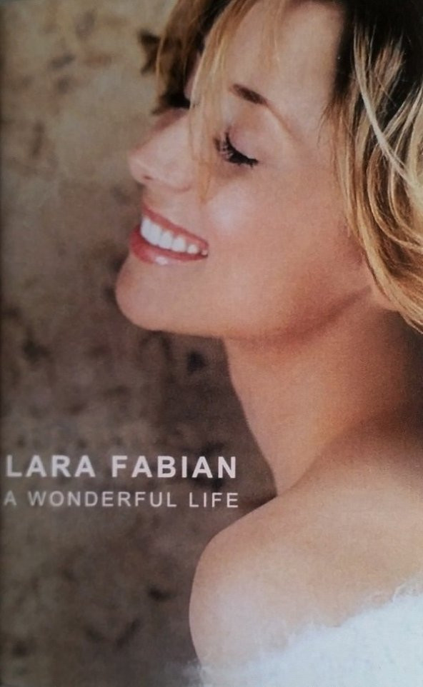 LARA FABIAN - A WONDERFUL LIFE (MC)