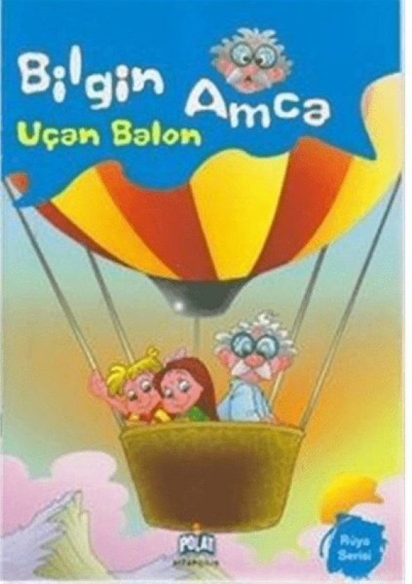Polat - Bilgin Amca - Uçan Balon