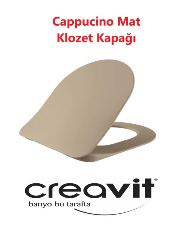 Creavit KC0903 Duck Duroplast Amortisörlü Cappucino Mat Klozet Kapağı KC0903.01.0800E