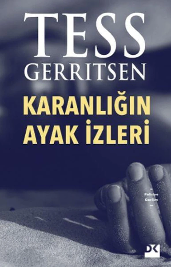 Karanlığın Ayak İzleri TESS GERRİTSEN