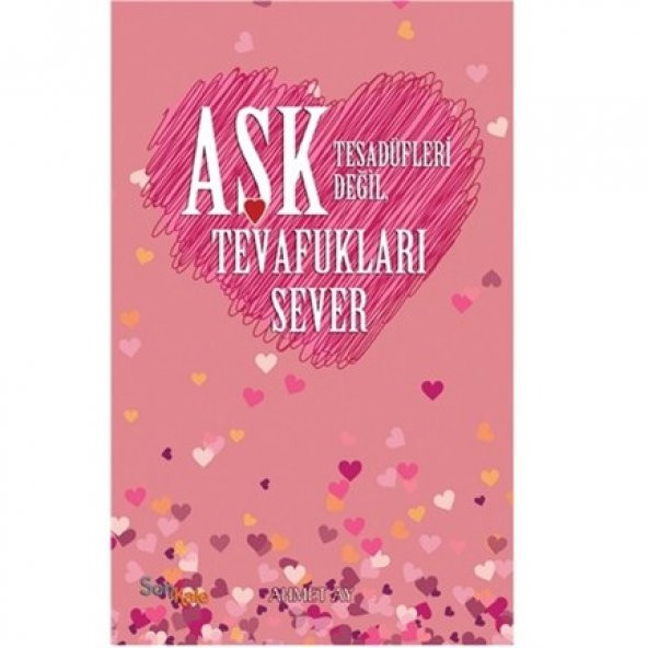 Aşk Tesadüfleri Değil Tevafukları Sever - 1