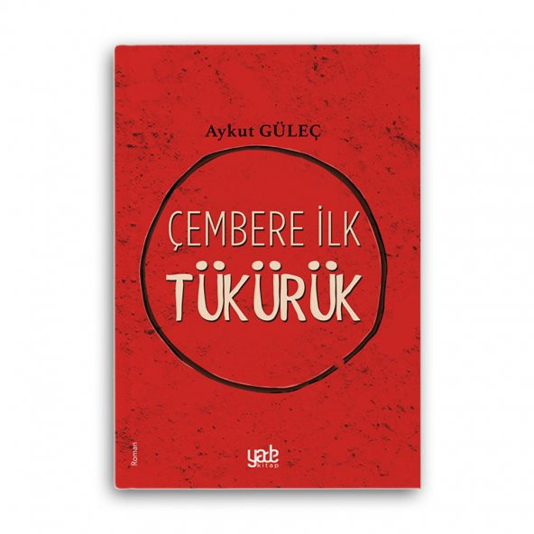 Çembere İlk Tükürük