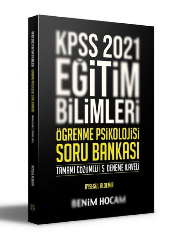 Benim Hocam Yayınları 2021 KPSS Eğitim Bilimleri Öğrenme Psikolojisi Tamamı Çözümlü 5 Deneme İlaveli Soru Bankası - 1