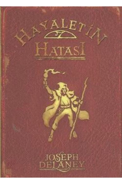 HAYALETİN HATASI