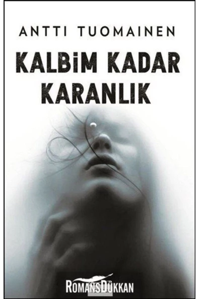 KALBİM KADAR KARANLIK