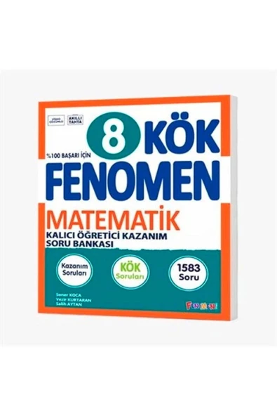 FENOMEN 8.SINIF KÖK MATEMATİK SORU BANKASI KALICI ÖĞRETİCİ KAZANIM