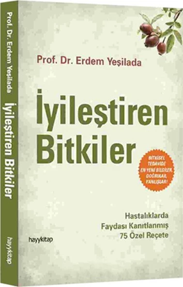 İyileştiren Bitkiler PROF. DR. ERDEM YEŞILADA