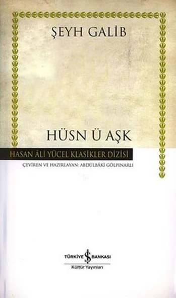 Hüsnü Aşk Hasan Ali Yücel Klasikler Şeyh Galib