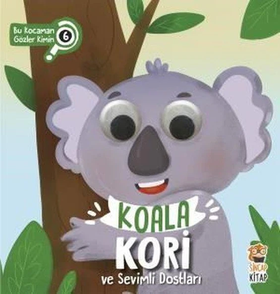 Bu Kocaman Gözler Kimin 6 Koala Kori ve Sevimli Dostları ASİYE ASLI ASLANER