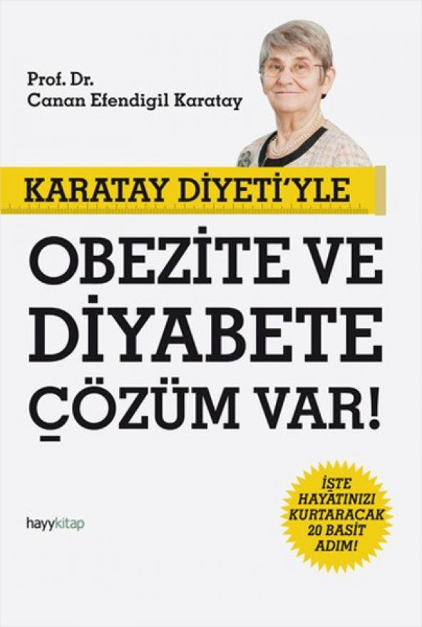 Karatay Diyeti'yle Obezite ve Diyabete Çözüm Var CANAN EFENDİGİL KARATAY