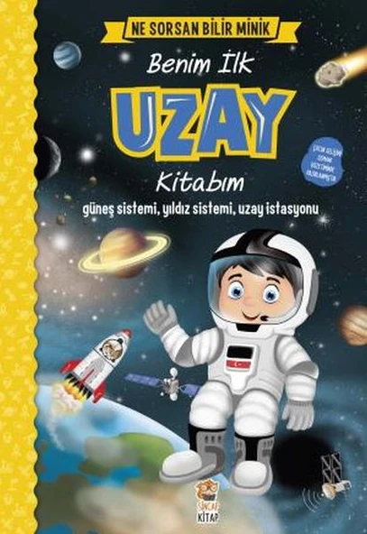 Ne Sorsan Bilir Minik Benim İlk Uzay Kitabım M. SACİDE KAFALI - 2