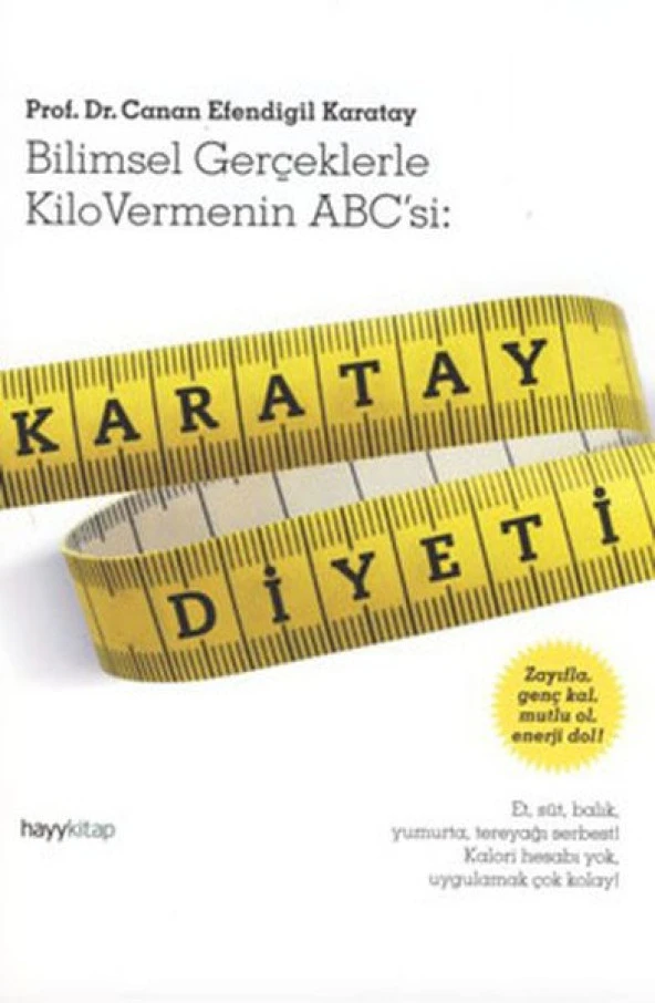 Karatay Diyeti Bilimsel Gerçeklerle Kilo Vermenin ABC'si CANAN EFENDİGİL KARATAY