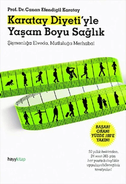 Karatay Diyeti'yle Yaşam Boyu Sağlık CANAN EFENDİGİL KARATAY