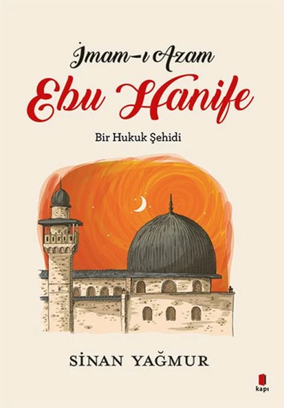 İmam ı Azam Ebu Hanife SİNAN YAĞMUR - 2