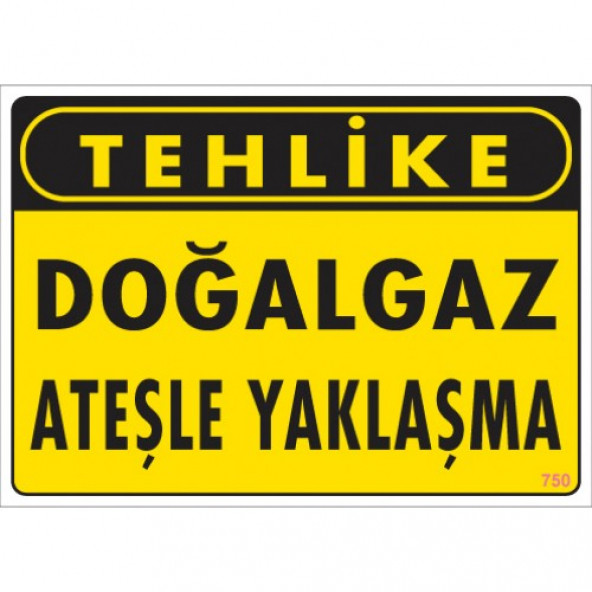 SÖNSAN UYARI LEVHALAR  DOĞALGAZ ATEŞLE YAKLAŞMA  25  35 PVC