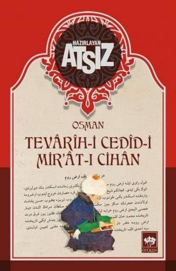 Ötüken Yayınları Hüseyin Nihal Atsız Tevarih-i Cedid-i Mirat-ı Cihan - 1