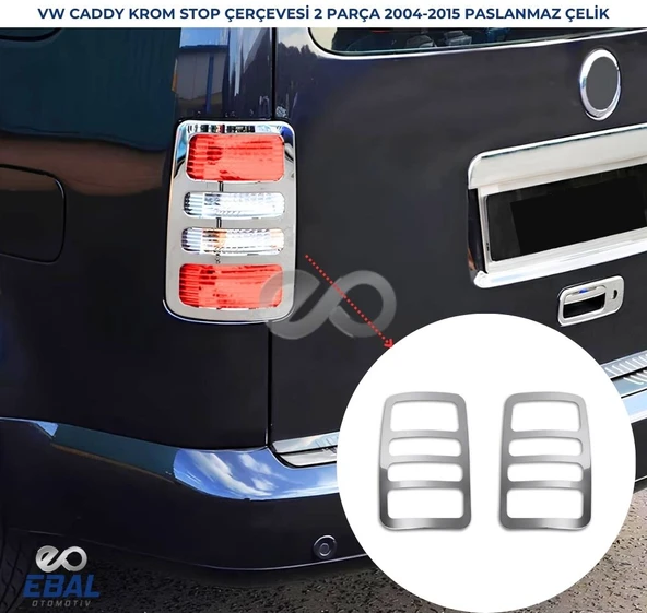 Vw Caddy Krom Stop Çerçevesi 2 Parça 2004-2015 Arası P.Çelik