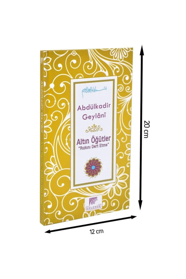Altın Öğütler ''Rızkını Dert Etme''  -  Abdülkadir Geylani-1529