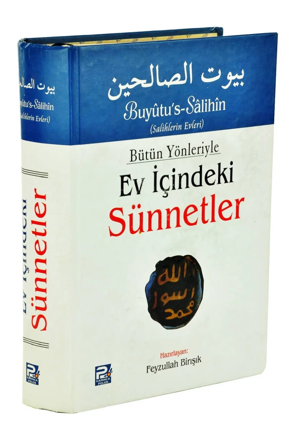 Bütün Yönleriyle Ev İçindeki Sünnetler (Tek Cilt)