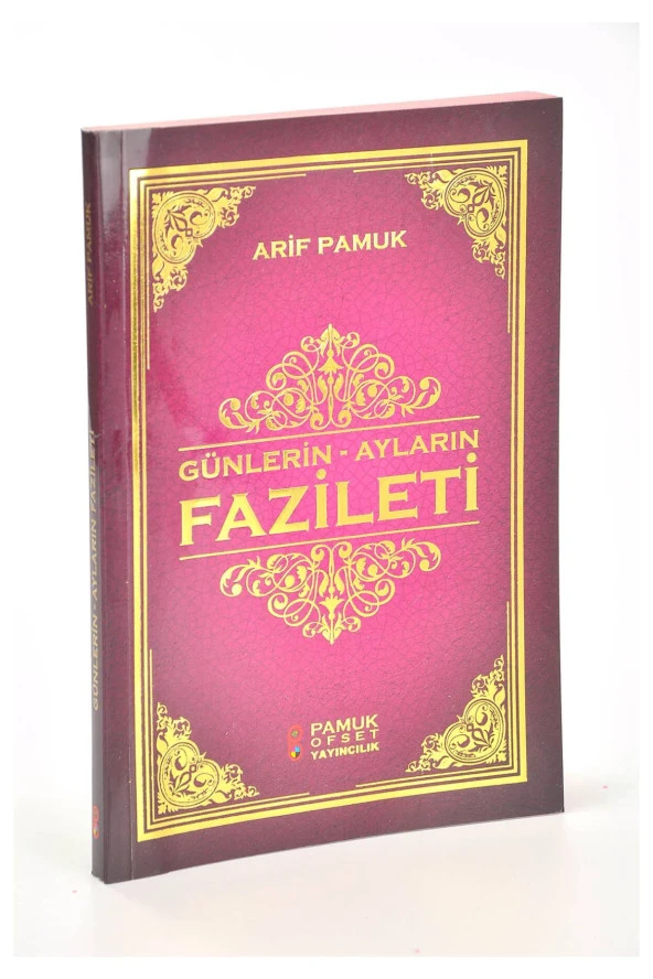 Günlerin - Ayların Fazileti
