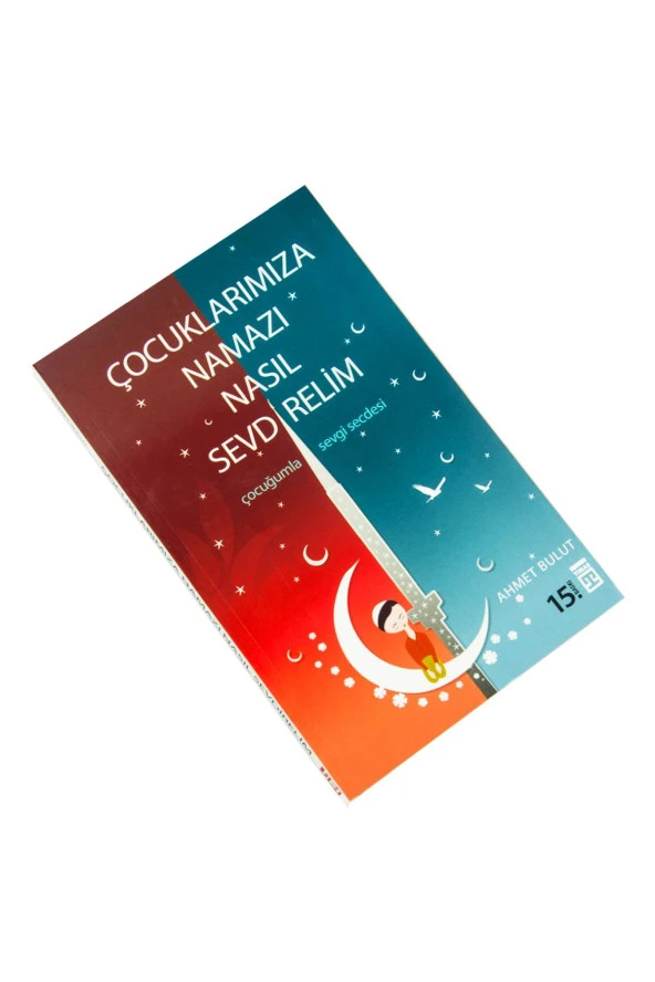 Çocuklarımıza Namazı Nasıl Sevdirelim - Resim 2