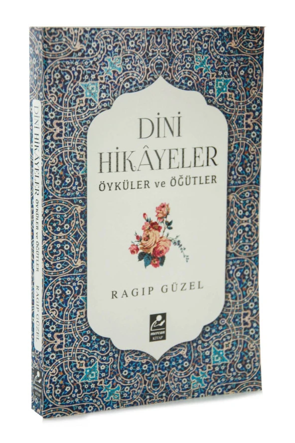 Dini Hikayeler - Öyküler ve Öğütler