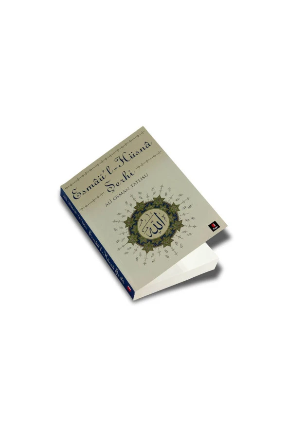 Esmaü'l Hüsna Şerhi - Ali Osman Tatlısu-1267 - Resim 2