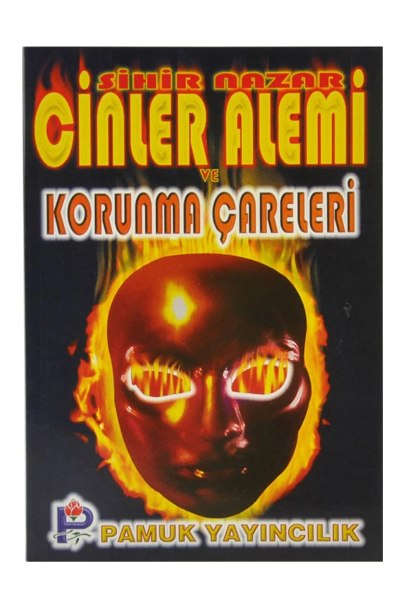 Sihir Nazar Cinler Alemi ve Korunma Çareleri