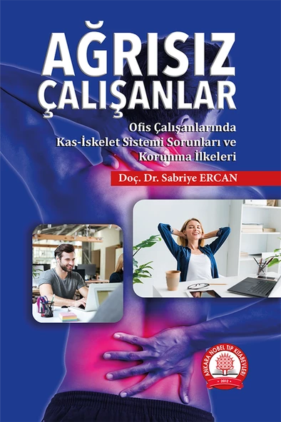 Ağrısız Çalışanlar Ofis Çalışanlarında Kas-İskelet Sorunları
