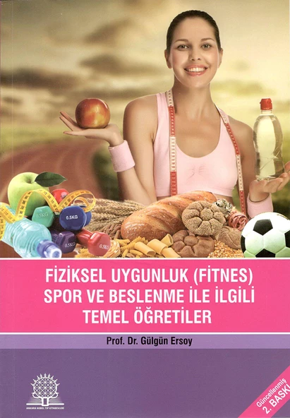 Fiziksel Uygunluk (Fitnes) Spor Beslenme İle İlgili Temel Öğreti