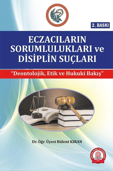 Eczacıların Sorumlulukları ve Disiplin Suçları