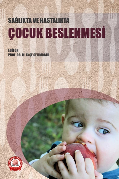 Sağlıkta ve Hastalıkta Çocuk Beslenmesi