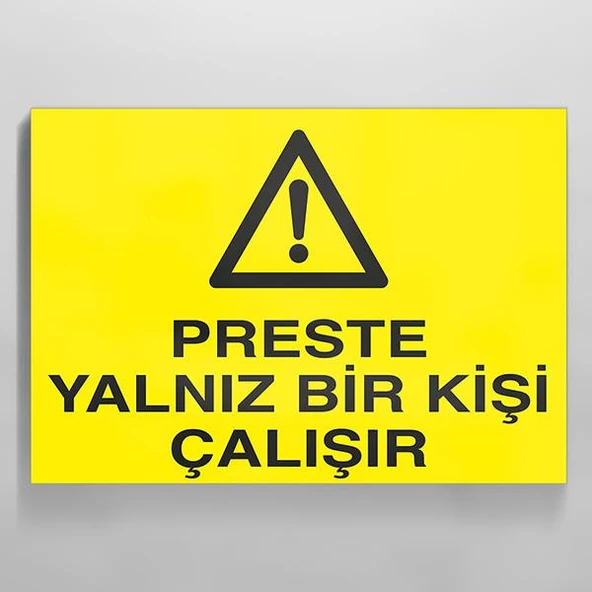 Preste Yalnız Bir Kişi Çalışır Uyarı Levhası ürün görseli 1