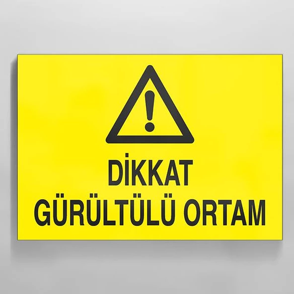 Dikkat Gürültülü Ortam Uyarı Levhası ürün görseli 1