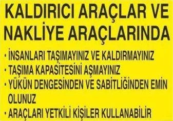 Kaldırıcı Araçlar Ve Nakliye Araçlarında Uyarı Levhası ürün görseli 1