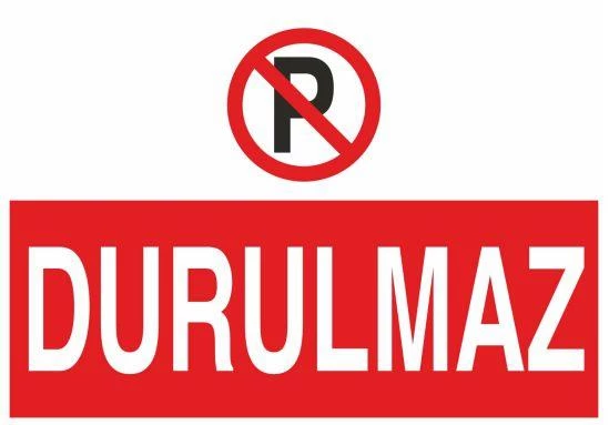 Durulmaz Uyarı Levhası