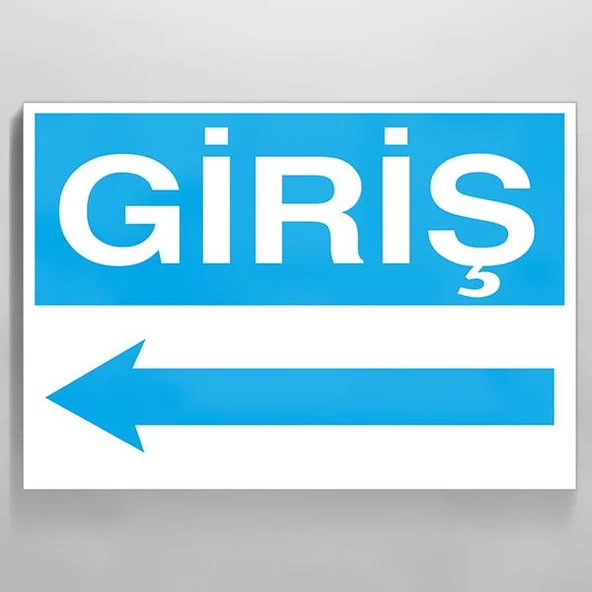 Giriş Sol Uyarı Levhası