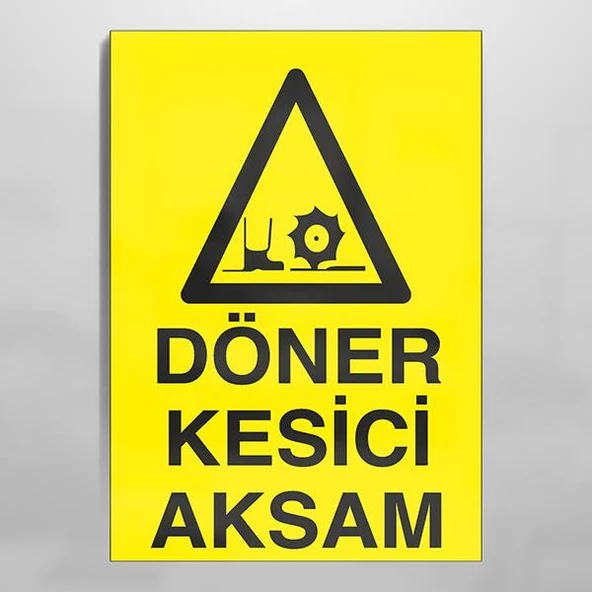 Döner Kesici Aksam Uyarı Levhası