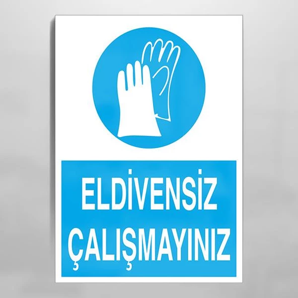Eldivensiz Çalışmayınız Uyarı Levhası ürün görseli 1