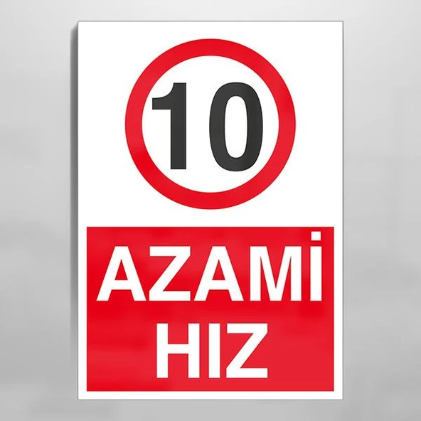 Azami Hız 10 Uyarı Levhası ürün görseli 1