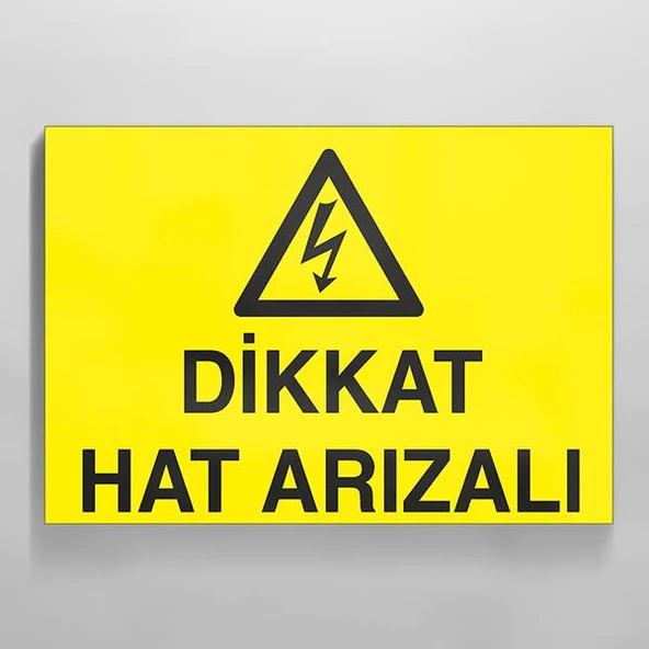 Dikkat Hat Arızalı Uyarı Levhası - 1