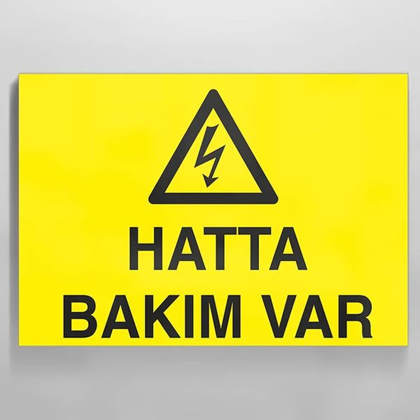 Hatta Bakım Var Uyarı Levhası ürün görseli 1