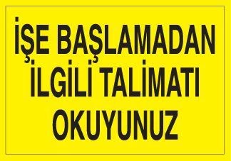 İşe Başlamadan İlgili Talimatı Okuyunuz Uyarı Levhası ürün görseli 1
