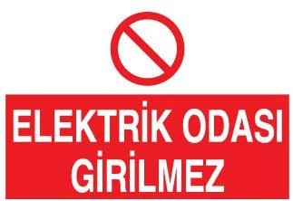 Elektrik Odası Girilmez Uyarı Levhası