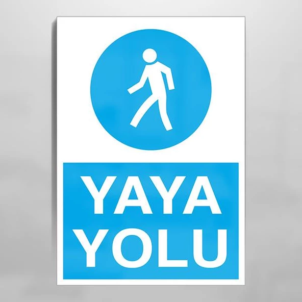 Yaya Yolu Uyarı Levhası