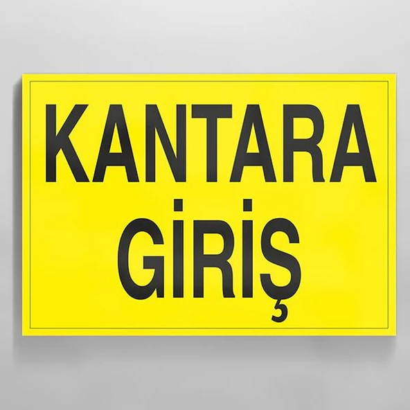 Kantara Giriş Uyarı Levhası ürün görseli 1