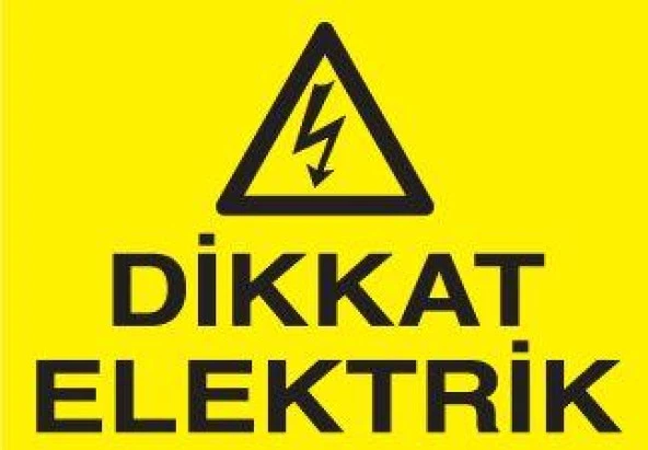 Dikkat Elektrik Uyarı Levhası