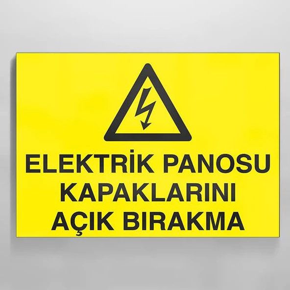 Elektrik Panosu Kapaklarını Açık Bırakma Uyarı Levhası ürün görseli 1